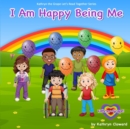 Image for I Am Happy Being Me