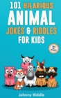 Image for 101 Hilarious Animal Jokes &amp; Riddles For Kids