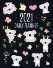 Image for Cute Grey Koala Planner 2021 : Cute Year Organizer: For an Easy Overview of All Your Appointments! Large Funny Australian Outback Animal Agenda: January - December Pretty Pink Butterflies &amp; Yellow Flo