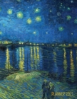 Image for Van Gogh Art Planner 2021 : Starry Night Over the Rhone Organizer Calendar Year January - December 2021 (12 Months) Large Artistic Monthly Weekly Daily Agenda Scheduler Dutch Master Painting Impressio