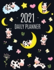 Image for Cow Planner 2021 : Cute 2021 Daily Organizer: January - December (with Monthly Spread) For School, Work, Appointments, Meetings &amp; Goals Large Funny Pretty Farm Animal Year Agenda Beautiful Blue Yellow
