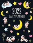 Image for Cow Planner 2022 : Cute 2022 Daily Organizer: January-December (12 Months) Pretty Farm Animal Scheduler With Calves, Moon &amp; Hearts