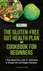 Image for The Gluten-Free Gut Health Plan and Cookbook for Beginners