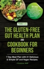 Image for The Gluten-Free Gut Health Plan and Cookbook for Beginners