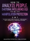 Image for How To Analyze People, Emotional Intelligence (EQ) &amp; Manipulation Protection (2 in 1)
