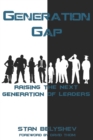 Image for Generation Gap : Raising The Next Generation of Leaders