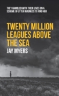 Image for Twenty Million Leagues Above the Sea