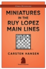 Image for Miniatures in the Ruy Lopez : Main Lines