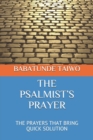 Image for The Psalmist&#39;s Prayer : The Prayers That Bring Quick Solution