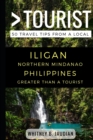 Image for Greater Than a Tourist- Iligan Northern Mindanao Philippines : 50 Travel Tips from a Local