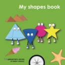 Image for My shapes book : Learn 2D &amp; 3D shapes picture book with matching objects. Ages 2-7 for toddlers, preschool &amp; kindergarten kids.