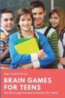 Image for Brain Games for Teens : The Best Logic Puzzles Collection For Teens