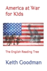 Image for America at War for Kids : The English Reading Tree