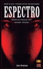 Image for Espectro : Short and Easy Spanish Novel for Beginners (Bilingual Parallel Text: Spanish - English): Learn Spanish by Reading a Story of Suspense and Horror