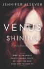 Image for Venus Shining : Trinity Forest Book 3