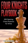 Image for Four Knights Playbook : 200 Opening Chess Positions for White