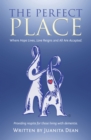 Image for Perfect Place: Where Hope Lives, Love Reigns and All Are Accepted.