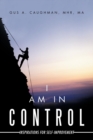 Image for I Am in Control : Inspirations for Self-Improvement