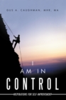 Image for I Am in Control: Inspirations for Self-Improvement