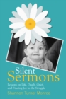 Image for Silent Sermons: Lessons on Life, Death, Grief, and Finding Joy in the Struggle