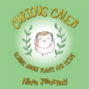 Image for Curious Caleb: Learns About Plants and Herbs