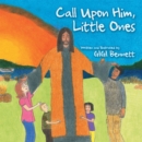 Image for Call Upon Him, Little Ones