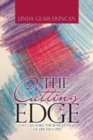 Image for The Cutting Edge : God Can Make the Rough Edges of Life Smooth