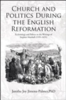 Image for Church and Politics During the English Reformation