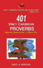 Image for 401 Vincy Caribbean Proverbs: Amazing Expressions to Guide You