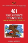 Image for 401 Vincy Caribbean Proverbs : Amazing Expressions to Guide You
