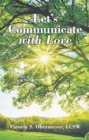 Image for Let&#39;s Communicate with Love