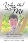 Image for When God Is with Me: Short Stories and Poetry of God&#39;s Intervention