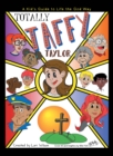 Image for Totally Taffy Taylor: A Kid&#39;S Guide to Life the God Way