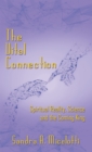Image for Vital Connection: Spiritual Reality, Science and the Coming King