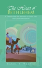 Image for Heart of Bethlehem: A Twenty-Five Day Journey of Faith for the Christmas Season