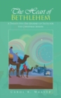Image for The Heart of Bethlehem : A Twenty-Five Day Journey of Faith for the Christmas Season