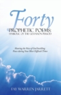 Image for Forty Prophetic Poems : Symbolic of the Gestation Period: Hearing the Voice of God Instilling Peace During Your Most Difficult Times