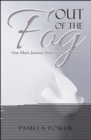 Image for Out of the Fog Undo : One Man&#39;s Journey from Stroke to Hope
