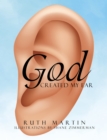 Image for God Created My Ear