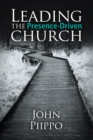 Image for Leading the Presence-Driven Church