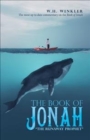 Image for The Book of Jonah : &quot;The Runaway Prophet&quot;