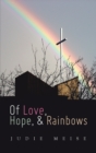 Image for Of Love, Hope, &amp; Rainbows