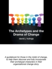 Image for The Archetypes and the Drama of Change