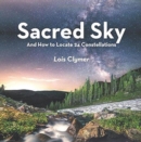 Image for Sacred Sky : And How to Locate 24 Constellations