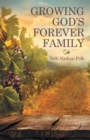 Image for Growing God&#39;S Forever Family