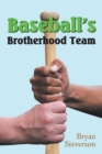 Image for Baseball&#39;S Brotherhood Team