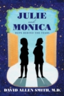Image for Julie and Monica: Hope Behind the Tears