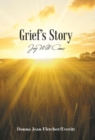 Image for Grief&#39;S Story