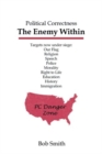 Image for Political Correctness : The Enemy Within