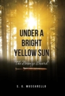 Image for Under a Bright Yellow Sun : The Bronze Sword